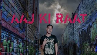 Lil Gra  AAJ KI RAAT OFFICIAL MUSIC AUDIO 2024 [upl. by Ellenet474]