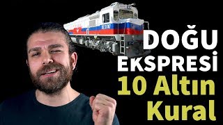 Doğu Ekspresine Gitmeden Önce Bilmeniz Gereken 10 Altın Kural [upl. by Aliled]