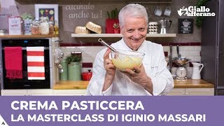 CREMA PASTICCERA la MASTERCLASS di IGINIO MASSARI [upl. by Mendoza803]