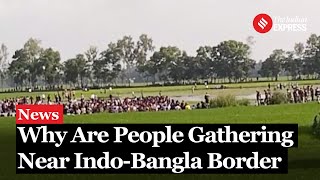 People Gather at IndoBangladesh Border in Pathantuli area [upl. by Kcired]