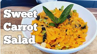 SWEET CARROT SALAD CARROT SALAD RECIPE [upl. by Ellerrehs]