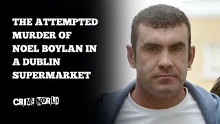 The attempted murder of Noel Boylan in a Dublin supermarket [upl. by Pazice]