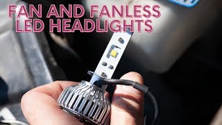 FAN AND FANLESS LED HEADLIGHT WHICH IS BETTER [upl. by Fonsie]