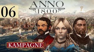 ANNO 1800 ⚓️ Kampagne ►6◄ Handwerkskunst ─ Lets Play DEHD [upl. by Arodoet]