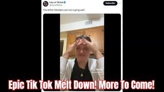 Epic Tik Tok Melt Down More To Come [upl. by Sivert]