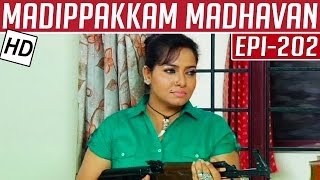 Madippakkam Madhavan  Epi 202  21102014  Kalaignar TV [upl. by Lhok]