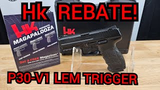 HK quot Magapalooza 2024quot Rebate and the HK P30V1 LEM 9mm [upl. by Ardnaet]