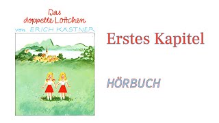 Das doppelte Lottchen von Erich Kästner  klassisches Audiobuch  Erstes Kapitel [upl. by Bazar582]