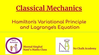 07 Classical Mechanics Hamiltons Variational Principle and Lagranges Equation [upl. by Llerahc]