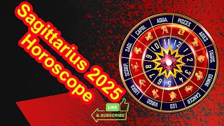 Sagittarius 2025 Horoscope [upl. by Namqul]