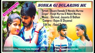 Nonka gi Dularing me  RANJIT MURMU MALATI MURMU SANTALI NEW SONG 2020 [upl. by Eudoca]