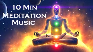 10 Min Meditation Music Aura Cleansing Relaxing Chakra Balancing amp Healing [upl. by Reivazx]