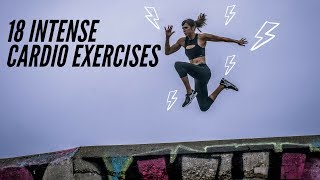 18 Intense Cardio Exercises  Exercises for HIIT [upl. by Eivi]