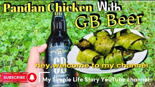 Pandan Chicken With GB Beer pandanleaves chicken pandancake beer villagefood alcohol bite [upl. by Barrie]