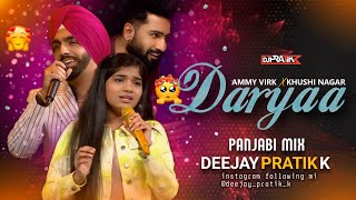 Daryaa Viral Instagram Song DJ PRATIK KAmmy Virk Khushi nagar Superstar Singers S3 ammyvirk [upl. by Arrimat920]