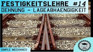 Festigkeitslehre 14 Dehnung  Lageabhängigkeit [upl. by Chrysler]