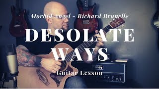 Morbid Angel Richard Brunelle  Desolate Ways Guitar Lesson [upl. by Don]