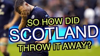 So how did Scotland throw it away  France v Scotland Analysis  Six Nations 2024 [upl. by Dnaltiac197]