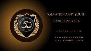 Salvation Army Youth Ramhlun Corps Golden Jubilee Lawmna Inkhawm  17082024 [upl. by Gerardo]