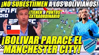 PRENSA CHILENA SE RINDE ANTE BOLIVAR en COPA LIBERTADORES ¡9 PUNTOS NO SUBESTIMEN A BOLIVAR [upl. by Edrea996]