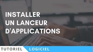 MB Tuto n°012  Installer un lanceur dapplications Launchy [upl. by Krute327]