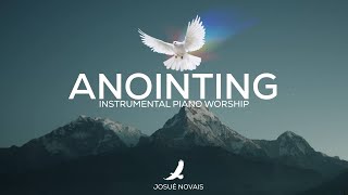 THE ANOINTING OF THE SPIRIT  PIANO WORSHIP INSTRUMENTAL [upl. by Kenton]