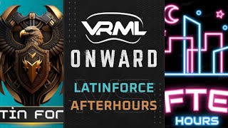 Onward  LatinForce vs AfterHours  Season 15 Week 12  VRML [upl. by Eudocia734]