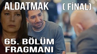 Aldatmak 65 Bölüm 1 Fragmanı  Kahraman Sezai Baba Oğul Çıktı Ve Kavuşma Anları [upl. by Nirual300]