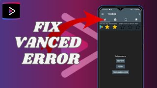 How To Fix Youtube Vanced Error Not Playing Videos [upl. by Hamer]