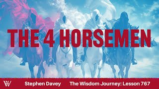 Lesson 767 The Four Horsemen Revelation 61–81 [upl. by Barthold644]