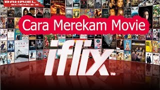 Tips Menyimpan Movie Movie Dari IFLIX [upl. by Monarski555]