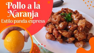 POLLO AGRIDULCE A LA NARANJA ESTILO PANDA EXPRESS  Receta fácil y rápida de pollo estilo oriental [upl. by Lleda]