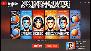 Does Your Temperament Matter Exploring the Four Temperaments psychology Fourtemperaments [upl. by Llemrej]