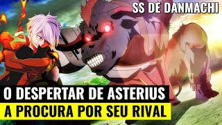 SS DE DANMACHI O MINOTAURO NEGRO ASTERIUS E RIVAL DE BELL CRANEL A REINCARNAÇÃO DE ASTERIUS [upl. by Maddeu]