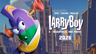 LarryBoy A Veggietales 3rd Movie 2026 Epic Teaser Trailer [upl. by Airod540]