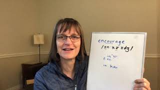 How to Pronounce Encourage and Encouragement Sound like a Native Speaker  SpeechModificationcom [upl. by Tallie]