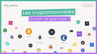 Les cryptomonnaies  comment ça marche  DécodActu  Lumni [upl. by Atil567]