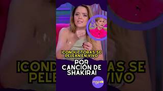 ¡Conductoras se pelean EN VIVO por canción de Shakira Parte 1 [upl. by Mingche]