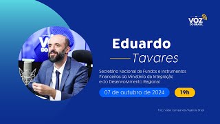 EDUARDO TAVARES DO MIDR SECRETÁRIO NACIONAL DE FUNDOS E INVESTIMENTOS [upl. by Held]