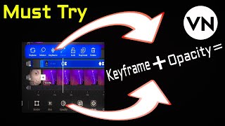 VN Video Editor  How to Use Keyframe amp Opacity Effect  Complete Tutorial [upl. by Leverick]