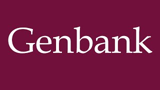 How to Pronounce Genbank Gene bank Correctly in German [upl. by Ebsen]