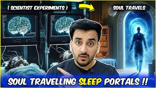 SLEEP PORTALS 🧿 SCIENTISTS DISCOVER DREAM TRAVEL  Islam amp Jinn Mysteries  TBV Knowledge Truth [upl. by Silvio]