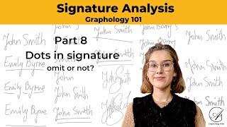 Signature Analysis 8 Dots in Signature Graphology 101 [upl. by Fairweather]