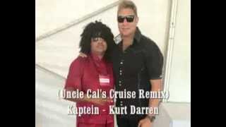 Kurt Darren Kaptein Uncle Cal Remix [upl. by Shauna902]