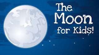 The Moon for Kids [upl. by Latona]