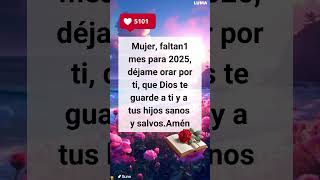 Faltan1 mes para 2025 déjame orar por ti que Dios te guarde a ti y a tus hijos sanos y salvos [upl. by Mahon]