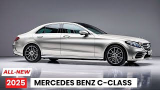 New 2025 MercedesBenz CClass Revealed Stunning Upgrades amp First Look [upl. by Lu866]