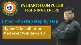 Microsoft Hyper V Installation Step by Step  Yatharth Computer [upl. by Juster]