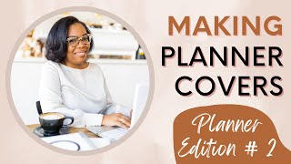 Starting a Planner Business Ep 2  Making Planner Covers [upl. by Alrich]