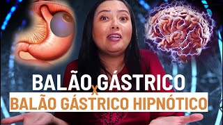 Balão Gástrico x Balão Gástrico Hipnótico [upl. by Niarbo863]